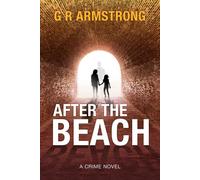 After the Beach - G R Armstrong - Paperwood Publishing - ebook (ePub) - Livre