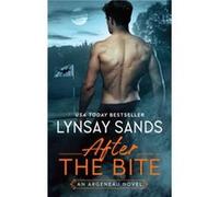 After the Bite - Lynsay Sands - HarperCollins - Livre en Anglais - Paperback Lynsay SandsLynsay Sands (Auteur)