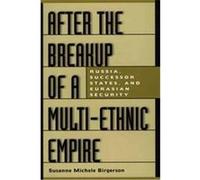 After the Breakup of a Multi-Ethnic Empire Susanne Michele Birgerson (Auteur)