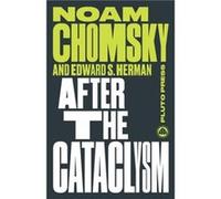After the Cataclysm by Noam Massachusetts Institute Of Technology ChomskyEdward S. Herman Noam Chomsky, Edward S Herman (Auteur)