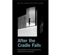 After the Cradle Falls - Melissa JonsonReid - Oxford University Press - Livre en Anglais - Hardback Melissa JonsonReidMelissa JonsonReid (Auteur)