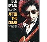 Bob Dylan: 1966-1978 - After The Crash