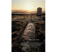 After the Dance by Iain Crichton Smith Iain Crichton - Smith, Alan Warner (Auteur)