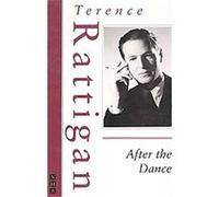 After the Dance Dan Rebellato, Terence Rattigan (Auteur)