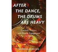 After The Dance, The Drums Are Heavy