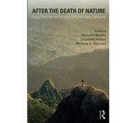 After the Death of Nature: Carolyn Merchant and the Future of Human-Nature Relations - [Version Originale] Inconnu (Auteur)