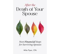 After the Death of Your Spouse: Next Financial Steps for Surviving Spouses
