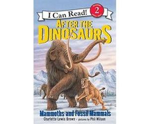After the Dinosaurs, I Can Read. Level 2 Charlotte Lewis Brown (Auteur)