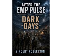 After The EMP Pulse Book 2: Dark Days