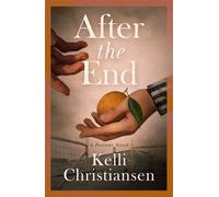 After the End - Kelli Christiansen - Sibylline Press - ebook (ePub) - Livre
