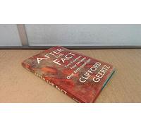 After the Fact: Two Countries, Four Decades, One Anthropologist