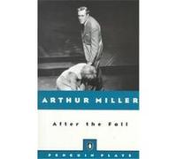 After the Fall, a Play Arthur Miller (Auteur)