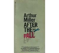 After the Fall by Arthur Miller (1981-06-30)