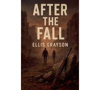 After the Fall by Ellis Grayson