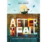 After the Fall: How Humpty Dumpty Got Back Up Again