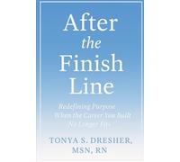 After the Finish Line: Redefining Purpose When the Career You Built No Longer Fits