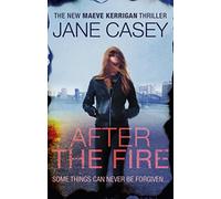 After the Fire: The gripping detective crime thriller from the bestselling author