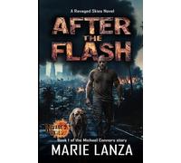After the Flash: A Ravaged Skies Novel: Book 1 of the Michael Connors story
