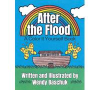 After the Flood: A Color It Yourself Book