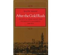 After the Gold Rush by Ralph Mann Ralph Mann (Auteur)