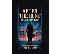 After The Hunt Movie Insight: Justice In The Wake Of Allegations