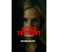 After The Hunt (Movie Review): Everything You Need to Know About 2025’s Most Anticipated Psychological Thriller