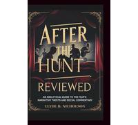 After the Hunt Reviewed: An Analytical Guide to the Film’s Narrative Twists and Social Commentary