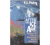 After the Ice Age E. C. Pielou (Auteur)