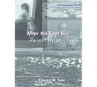 After the Last Sky Edward W. Said (Auteur)
