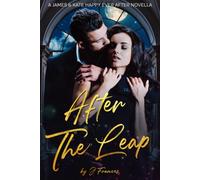 After The Leap: A James & Kate Happy Ever After Novella
