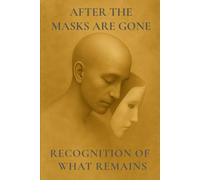 After The Masks Are Gone: Recognition of What Remains
