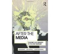 After the Media: Culture and Identity in the 21st Century - [Version Originale] Peter Bennett (Auteur)
