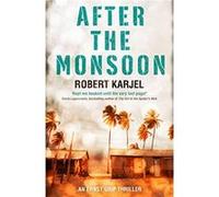 After the Monsoon by Robert Karjel Paperback Book Inconnu (Auteur)