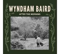 Wyndham Baird – After The Morning – Vinyle 12" LP (Victrola)