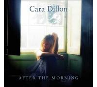 Dillon, Cara - After The Morning [Import]