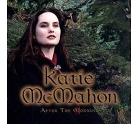 After the Morning by Katie Mcmahon