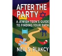 After the Party: A Jewish Teen's Guide to Finding Your Path
