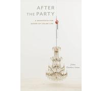 After the Party: A Manifesto for Queer of Color Life