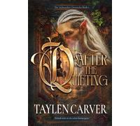 After The Quieting - Taylen Carver - Stories Rule Press - ebook (ePub) - Livre
