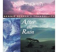 After the Rain by Hennie Bekker's Tranquility (2001-07-03)