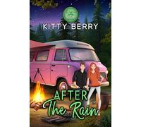 After the Rain: Road Trip, One Bed, He Falls First, Forced Proximity Rom-Com