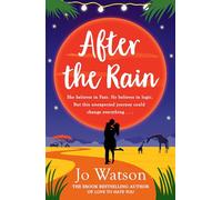 After the Rain: The hilarious opposites-attract rom-com from the author of Love to Hate You
