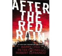 After The Red Rain (Hardcover) Barry Lyga, Peter Facinelli, Robert Defranco (Auteur)