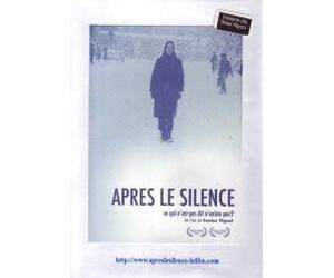 After the Silence ( Après le silence - Ce qui n'est pas dit n'existe pas )