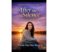 After The Silence: There is life after Abuse