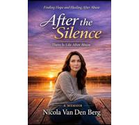 After The Silence: There is life after Abuse