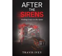 After the Sirens: Finding Grace in the Quiet