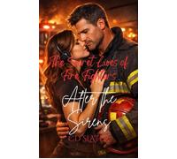 After the Sirens The Secret Lives of Firefighters - CD Slater - Boathouse Publishing - ebook (ePub) - Livre