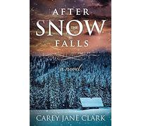 After The Snow Falls