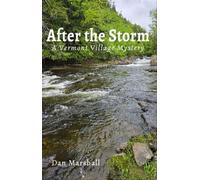 After the Storm A Vermont Village Mystery - Dan Marshall - Onion River Press - ebook (ePub) - Livre